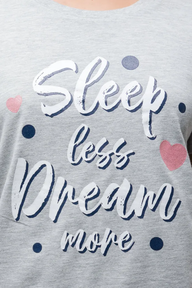 Sleep Less Dream More Capri Pyjamas Grey